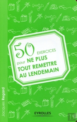Bertrand.pt - 50 Exercices Pour Ne Plus Tout Remettre Au Lendemain