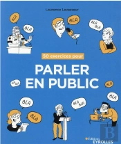 50 Exercices Pour Parler En Public