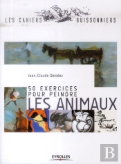 50 Exercices Pour Peindre Les Animaux