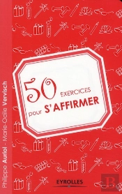 50 Exercices Pour S'Affirmer