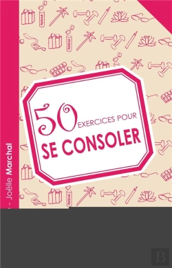 Bertrand.pt - 50 Exercices Pour Se Consoler