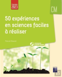 Bertrand.pt - 50 Expériences En Sciences Faciles À Réaliser ; Cm1-Cm2