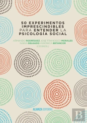 50 Experimentos Imprescindibles Para Entender La Psicología Social