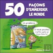 50 Facons D'Emmerder Le Monde