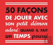 50 Facons D'Occuper Son Petit Demon Adore Quand Il Fait Un Temps Pourri