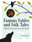 50 Famous Fables And Folk Tales