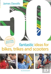 50 Fantastic Ideas For Bikes, Trikes And Scooters