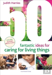 50 Fantastic Ideas For Caring For Living Things