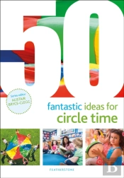 50 Fantastic Ideas For Circle Time