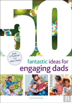 Bertrand.pt - 50 Fantastic Ideas For Engaging Dads