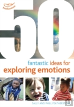 Bertrand.pt - 50 Fantastic Ideas For Exploring Emotions