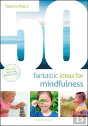 50 Fantastic Ideas For Mindfulness