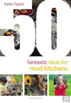 Bertrand.pt - 50 Fantastic Ideas For Mud Kitchens