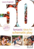 50 Fantastic Ideas For Schematic Play