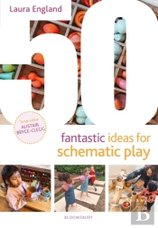 50 Fantastic Ideas For Schematic Play