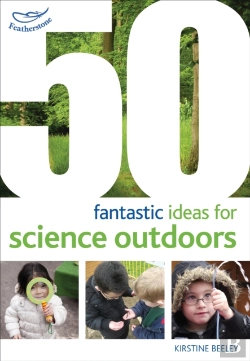 Bertrand.pt - 50 Fantastic Ideas For Science Outdoors