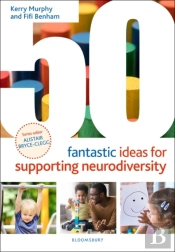 50 Fantastic Ideas For Supporting Neurodiversity