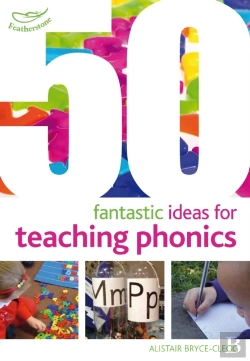 Bertrand.pt - 50 Fantastic Ideas For Teaching Phonics