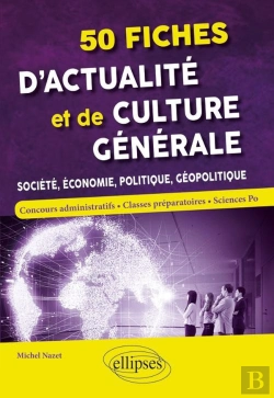 Bertrand.pt - 50 Fiches D'Actualité Et De Culture Générale ; Société, Économie, Politique, Géopolitique