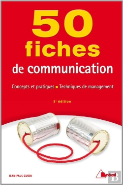 Bertrand.pt - 50 Fiches : De Communication ; Concepts Et Pratiques, Techniques De Management (3e Édition)