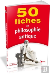 50 Fiches De Philosophie Antique