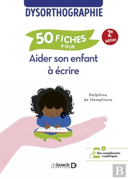 Bertrand.pt - 50 Fiches Pour Aider Son Enfant À Écrire : Dysorthographie