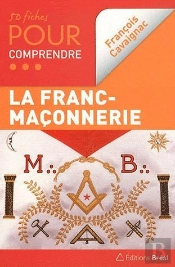 50 Fiches Pour Comprendre La Franc-Maçonnerie