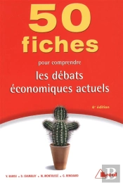 50 Fiches Pour Comprendre Les Débats Économiques Actuels