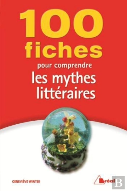 Bertrand.pt - 50 Fiches Pour Comprendre Les Mythes Litteraires