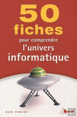 Bertrand.pt - 50 Fiches Pour Comprendre L'Univers Informatique