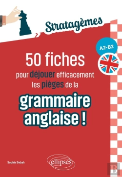 Bertrand.pt - 50 Fiches Pour Déjouer Efficacement Les Pièges De La Grammaire Anglaise ! [A2-B2] : Idéal Pour Des Révisions Ciblées Et Acquérir Les Bons Réflexes