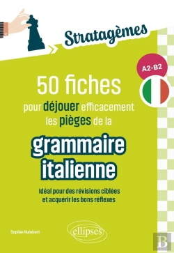Bertrand.pt - 50 Fiches Pour Déjouer Efficacement Les Pièges De La Grammaire Italienne A2-B2