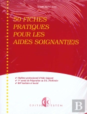 50 Fiches Pratiques Pour Les Aides Soignant(E)S