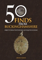 50 Finds From Buckinghamshire