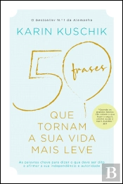50 Frases que Tornam a Sua Vida Mais Leve