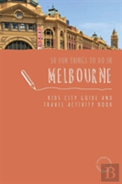 50 Fun Things To Do In Melbourne