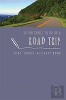 50 Fun Things To Do On A Road Trip