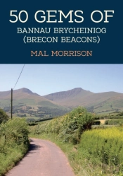 50 Gems Of Bannau Brycheiniog (Brecon Beacons)