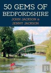 50 Gems Of Bedfordshire