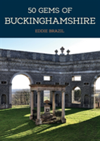 50 Gems Of Buckinghamshire