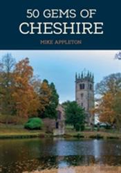 50 Gems Of Cheshire