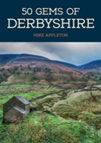 50 Gems Of Derbyshire