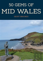 50 Gems Of Mid Wales