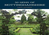50 Gems Of Nottinghamshire