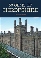 50 Gems Of Shropshire