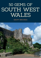 50 Gems Of South West Wales