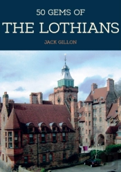 50 Gems Of The Lothians