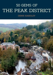 50 Gems Of The Peak District