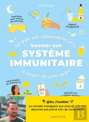 50 Gestes Anti-Inflammatoires Pour Booster Son Système Immunitaire Et Marquer Des Points Santé !