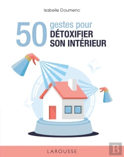 Bertrand.pt - 50 Gestes Pour Détoxifier Son Intérieur